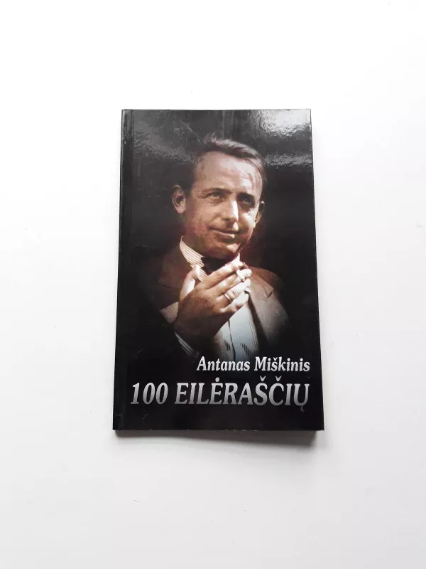 100 eilėraščių - Antanas Miškinis, knyga