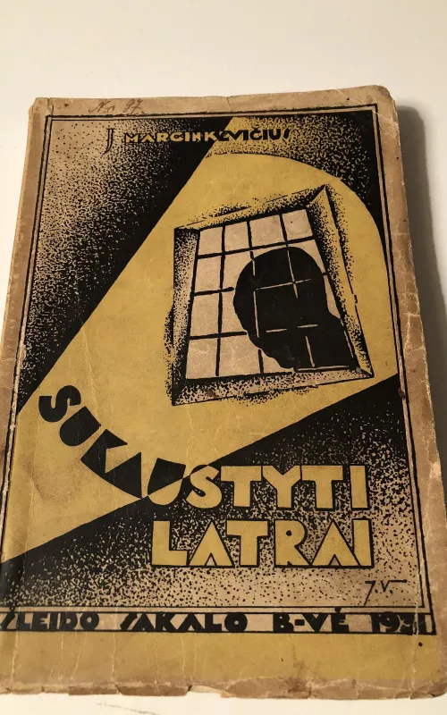 Sukaustyti latrai (1 dalis) - J. Marcinkevičius, knyga