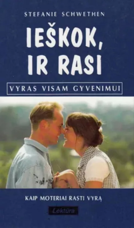 Ieškok, ir rasi - Schwethen Stefanie, knyga