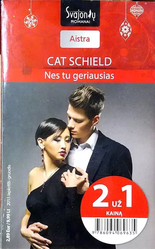 Nes tu geriausias - Cat Schield, knyga
