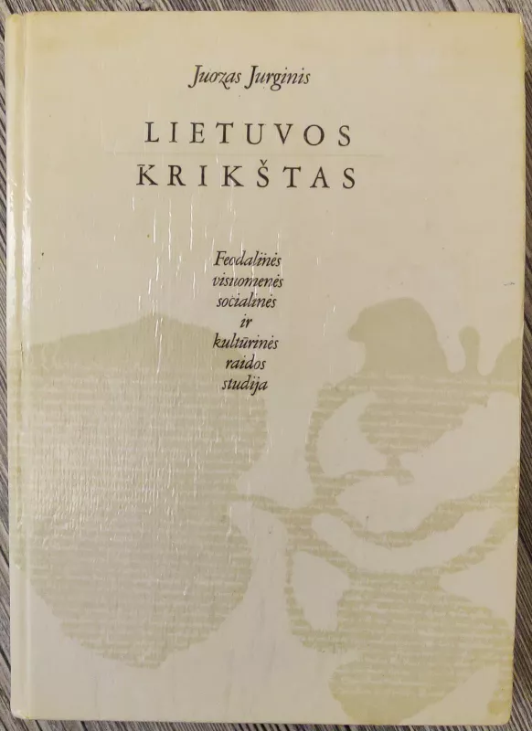 Lietuvos krikštas - Juozas Jurginis, knyga