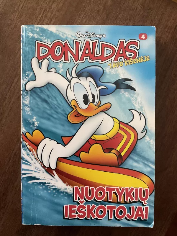 Donaldas Tavo kišenėje. Nr. 4 .NUOTYKIŲ IEŠKOTOJAI - Walt Disney, knyga