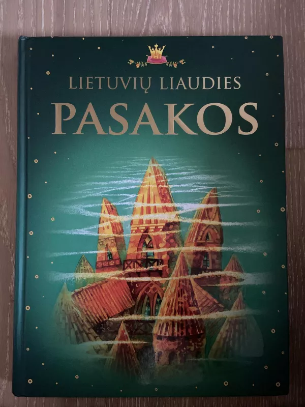 Lietuvių liaudies pasakos - Autorių Kolektyvas, knyga