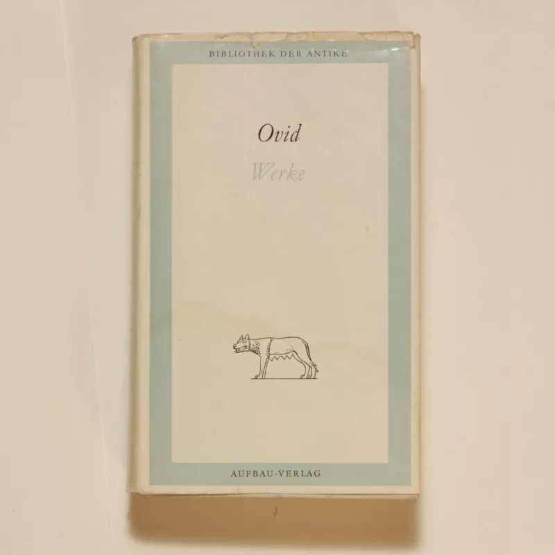 Ovid werke in zwei banden - Autorių Kolektyvas, knyga