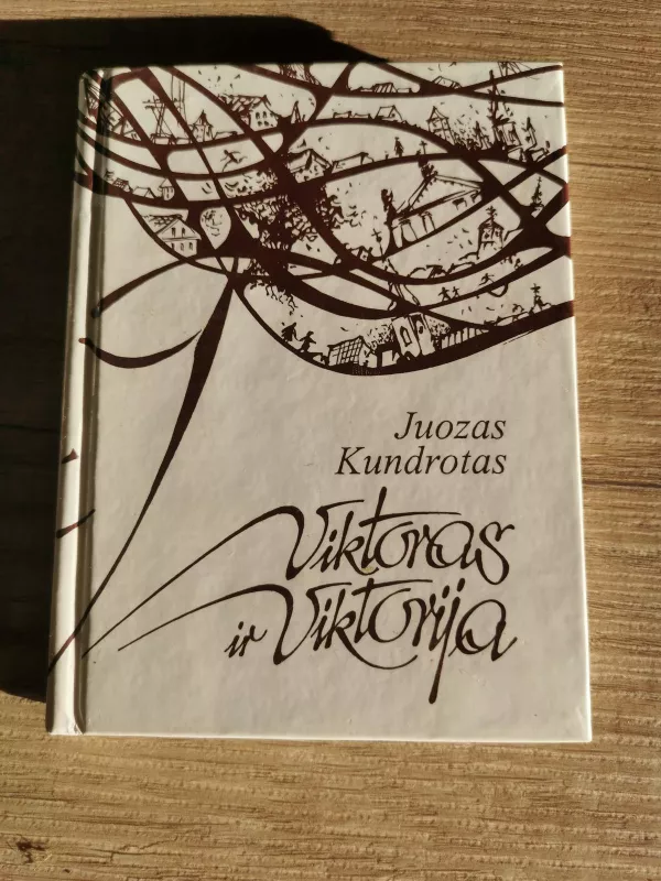 Viktoras ir Viktorija - Juozas Kundrotas, knyga