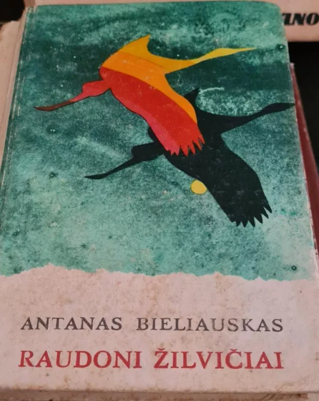 Raudoni Žilvičiai - Antanas Bieliauskas, knyga