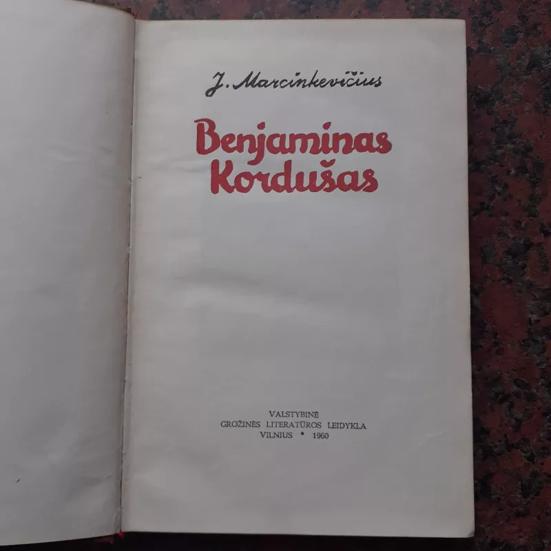 Benjaminas Kordušas - Justinas Marcinkevičius, knyga