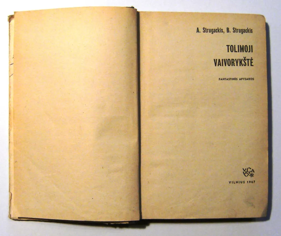 Tolimoji vaivorykštė - A. Strugackis, B.  Strugackis, knyga