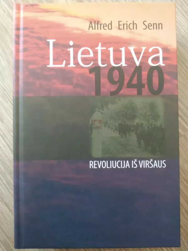 Lietuva 1940 - Autorių Kolektyvas, knyga