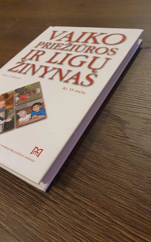 Vaiko priežiūros ir ligų žinynas (2 tomas) - Autorių Kolektyvas, knyga