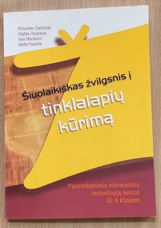 šiuolaikiškas žvilgsnis į tinklalapių kūrimą IX - X klasei - rimantas daubaras,mackevis,paukste, knyga