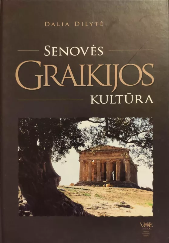Senovės Graikijos kultūra - Dalia Dilytė, knyga