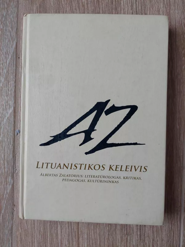 Lituanistikos keleivis - Albertas Zalatorius, knyga