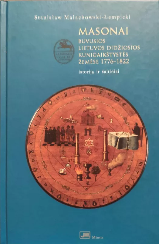 Masonai buvusios LDK žemėse 1776-1822 - Stanislaw Malachowski-Lempicki, knyga
