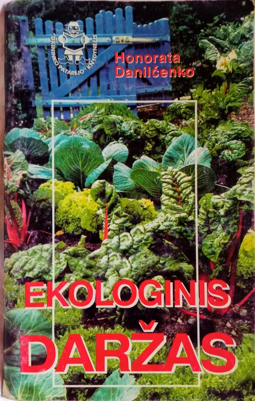 Ekologinis daržas - Honorata Danilčenko, knyga