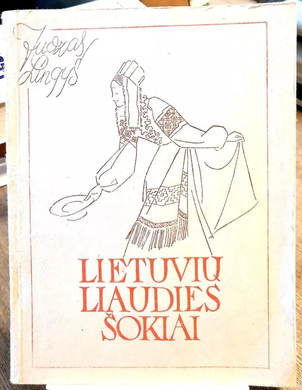 Lietuvių liaudies šokiai - Juozas Lingys, knyga