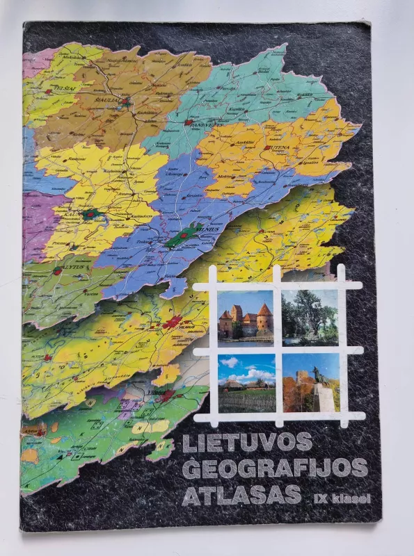 Lietuvos geografijos atlasas 9 klasei - Autorių Kolektyvas, knyga