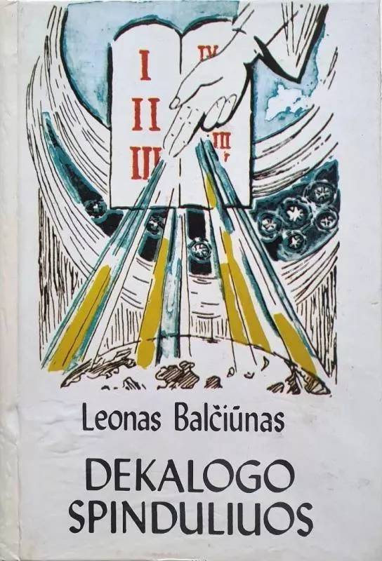 Dekalogo spinduliuos - Leonas Balčiūnas, knyga