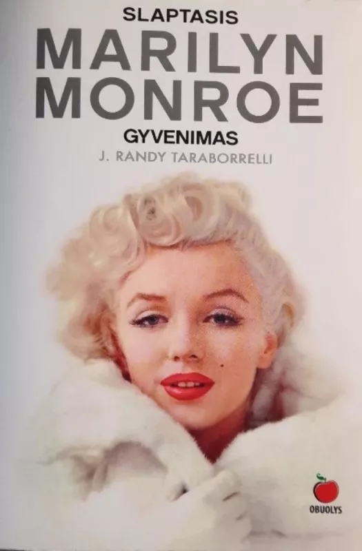Slaptasis Merilyn Monroe gyvenimas - J. Randy Taraborrelli, knyga