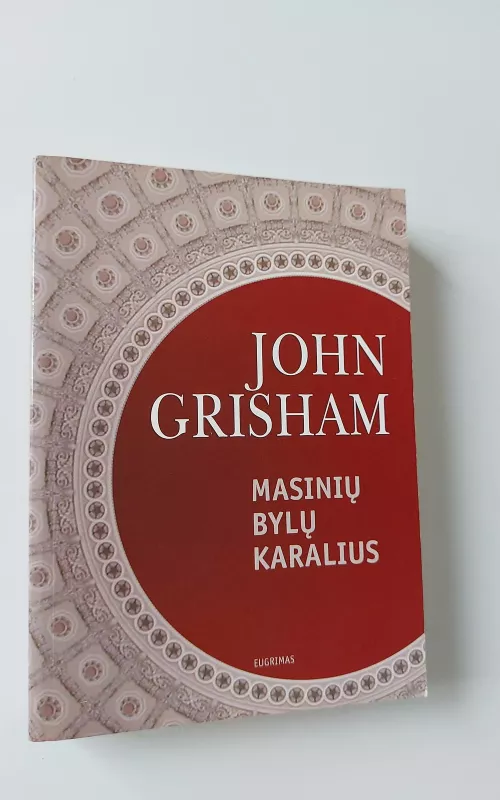 Masinių bylų karalius - John Grisham, knyga