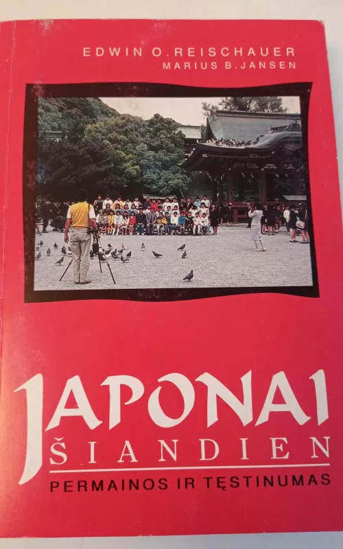 Japonai šiandien - Edwin O.  Reichauer, Marius B.  Jansen, knyga