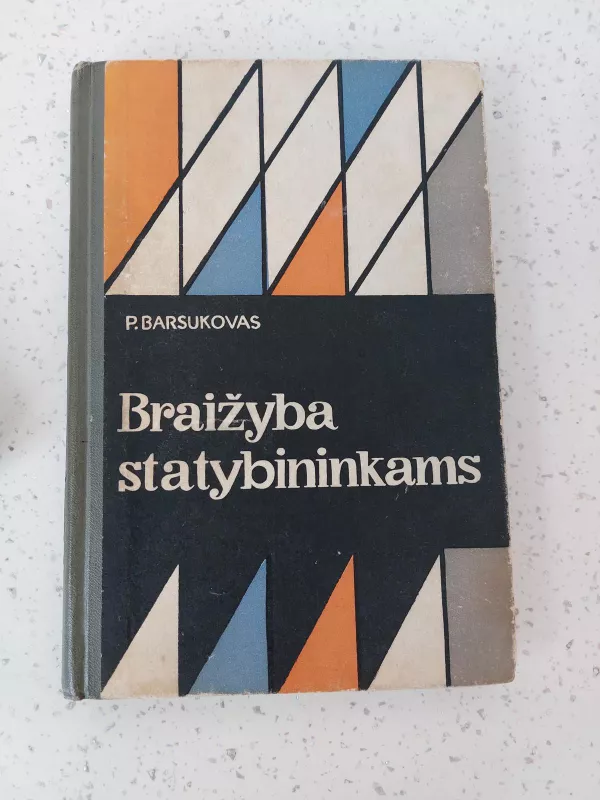 Braižyba statybininkams - P. Barsukovas, knyga