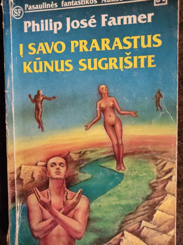 Į savo prarastus kūnus sugrįšite - Jose Philip Farmer, knyga