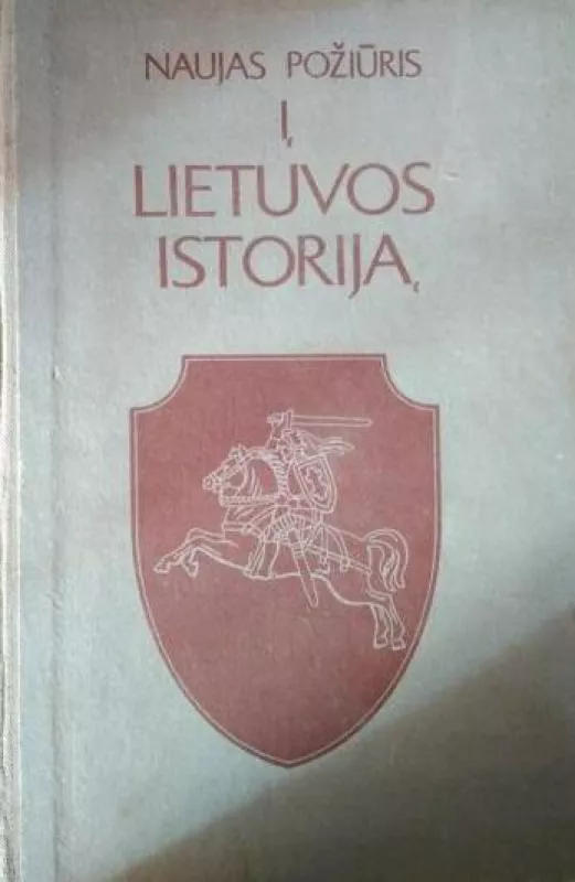 Naujas požiūris į Lietuvos istoriją - Alfonsas Eidintas, knyga