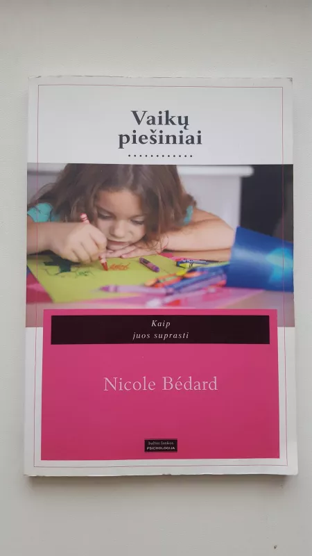 Vaikų piešiniai - Nicole Bedard, knyga