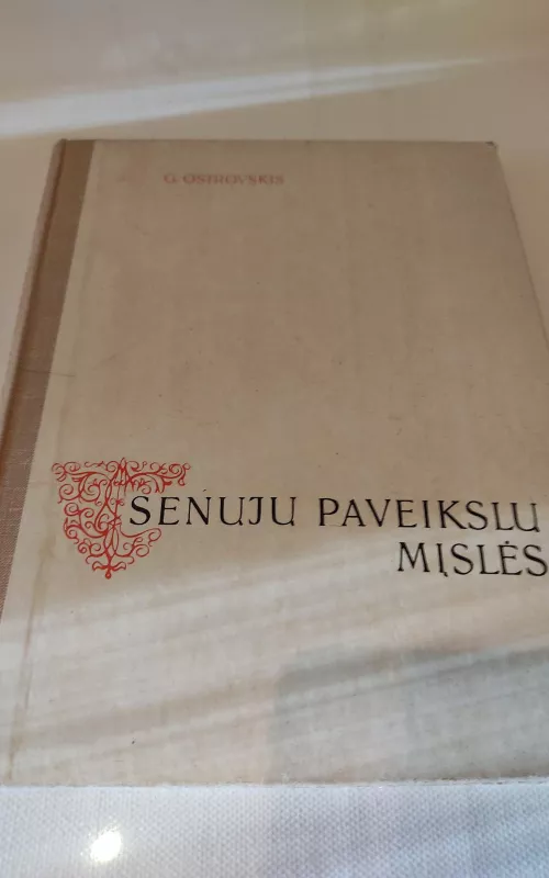 Senųjų paveiklsų mįslės - G. Ostrovskis, knyga