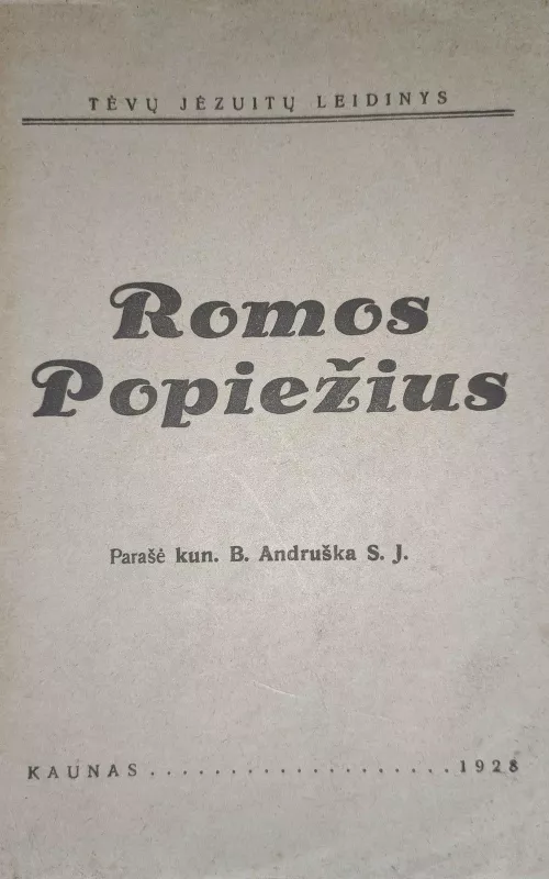 Romos popiežius - S.J. Kun. B. Andruška, knyga
