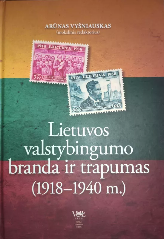 Lietuvos valstybingumo branda ir trapumas (1918-1940 m.) - Arūnas Vyšniauskas, knyga