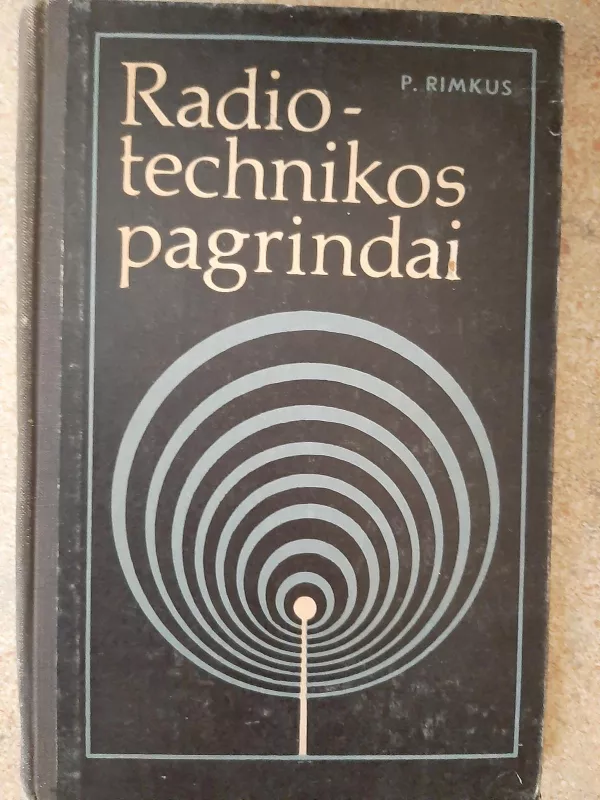 Radiotechnikos pagrindai - P. Rimkus, knyga