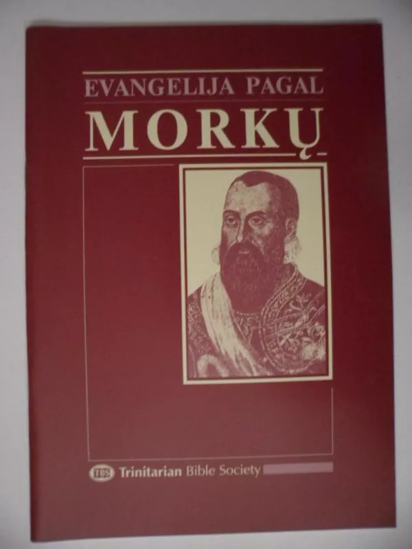 Evangelija pagal Morkų - Autorių Kolektyvas, knyga