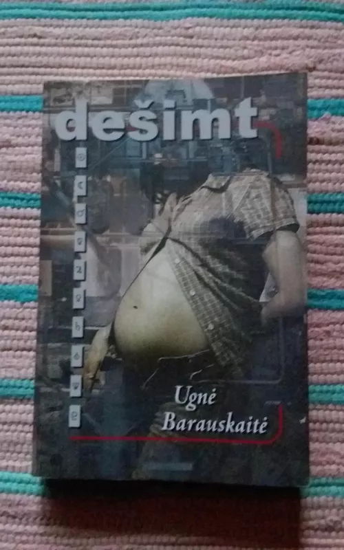 Dešimt - Ugnė Barauskaitė, knyga
