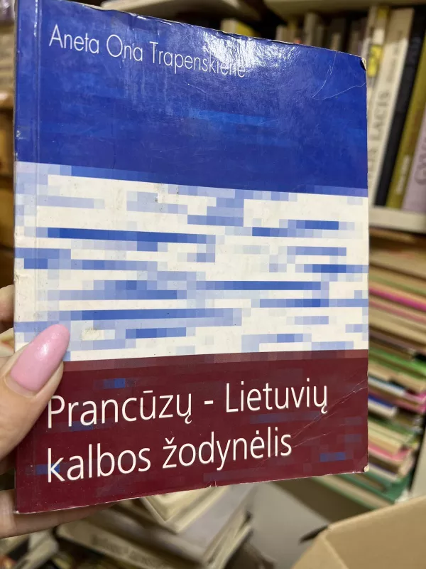 Prancūzų - lietuvių kalbos žodynėlis - Aneta Ona Trapenskienė, knyga