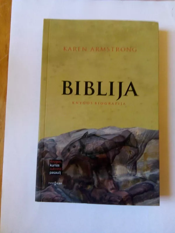 Biblija: knygos biografija - Karen Armstrong, knyga