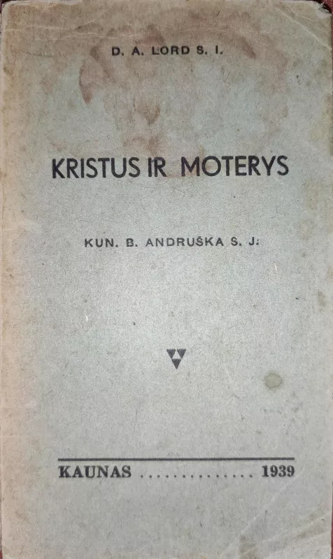 Kristus ir moterys,1939 - Benjaminas Andriuška, knyga