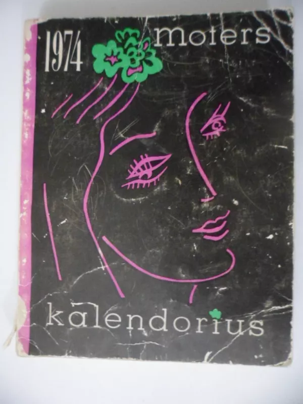 Moters kalendorius 1974 - Autorių Kolektyvas, knyga