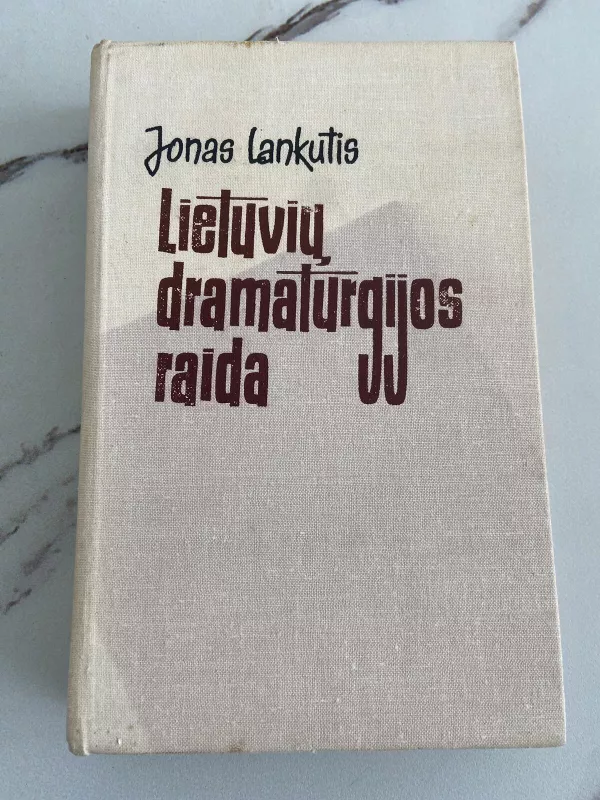 Lietuvių dramaturgijos raida - Jonas Lankutis, knyga
