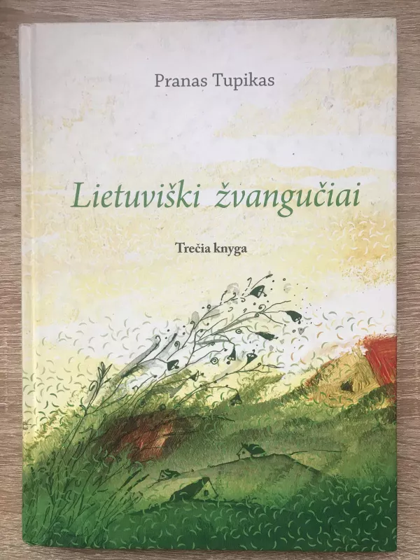 Lietuviški žvangučiai (III dalis) - Pranas Tupikas, knyga
