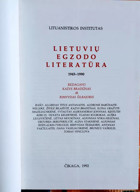 Lietuvių egzodo literatūra 1945-1990 - Autorių Kolektyvas, knyga