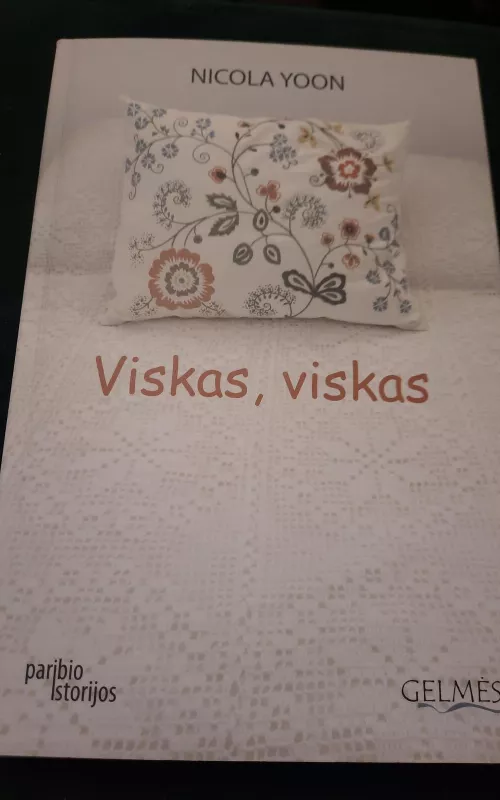 Viskas, viskas - Nicola Yoon, knyga