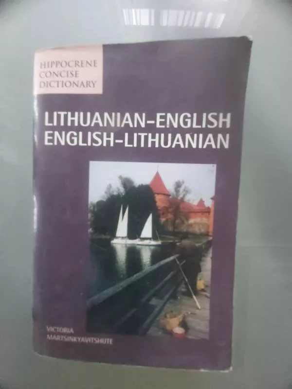 Lithuanian-English. English-Lithuanian - Victoria Martsinkyavitshute, knyga