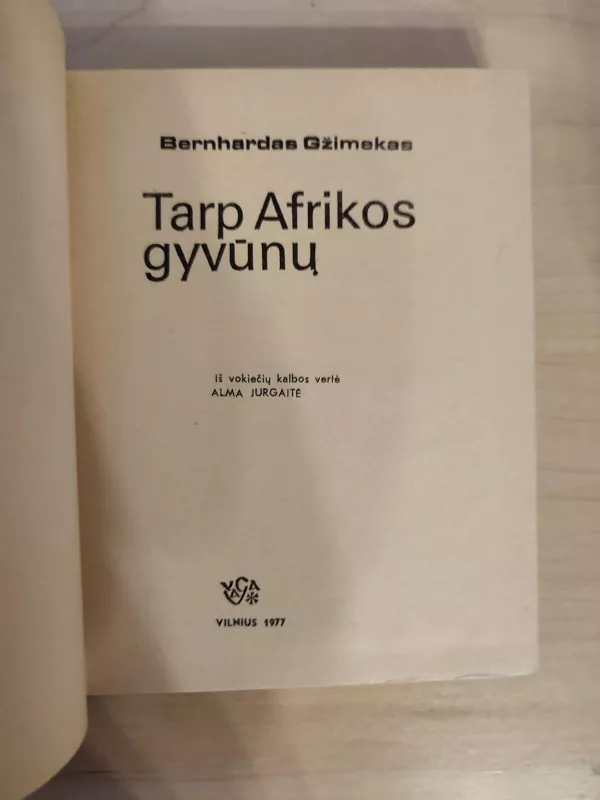 Tarp Afrikos gyvūnų - Bernhardas Gžimekas, knyga