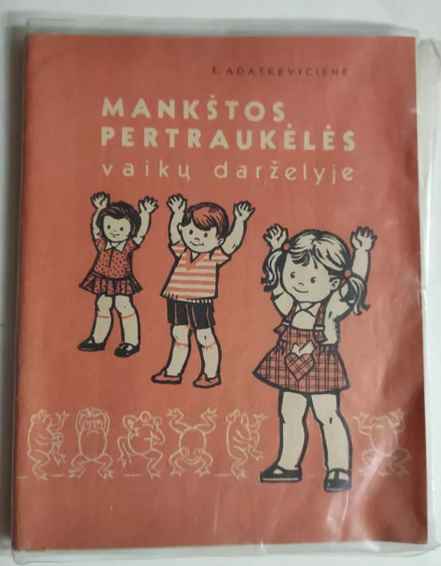 Mankštos pertraukėlės vaikų darželyje - Eugenija Adaškevičienė, knyga