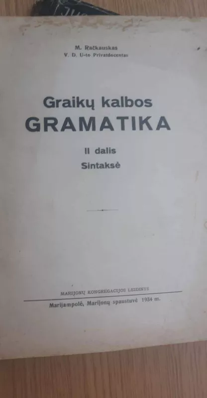 Graikų kalbos gramatika (2 dalys) - M. Rackauskas, knyga