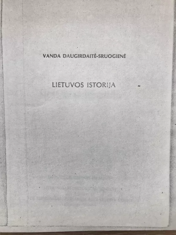 Lietuvos istorija - Vanda Daugirdaitė-Sruogienė, knyga