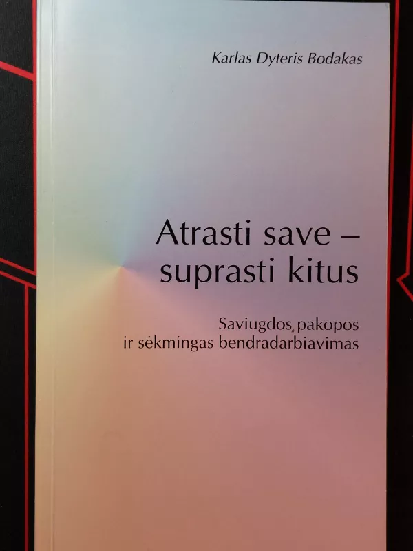 atrasti save - suprasti kitus - Karlas Dyteris Bodakas, knyga