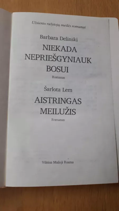 Niekada nepriešgyniauk bosui. Aistringas meilužis - Barbara Delinsky, knyga